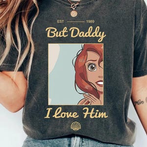 Chemise Mais papa, je l&#39;aime, chemise princesse Disney, chemise petite sirène, chemise Ariel, vacances en famille Disney, voyage Disneyland