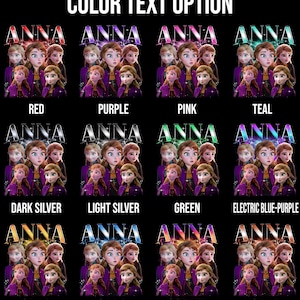 Puede incluir: Gr&aacute;fico con la palabra "ANNA" en varios colores, con im&aacute;genes de personajes de la pel&iacute;cula "Frozen". Las opciones de texto incluyen rojo, morado, rosa, verde azulado, plata oscura, plata clara, verde, azul el&eacute;ctrico-morado, oro, azul, puesta de sol oro-morado y marr&oacute;n.
