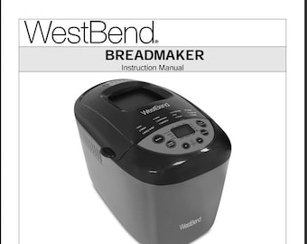 Digital Only PDF WestBend 47413 Manual & Recipe Guide Bread Maker PDF