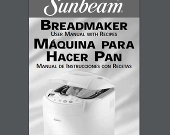 Digital Only PDF Sunbeam BreadMaker User Manual with Recipes PDF Model 5890 PDF