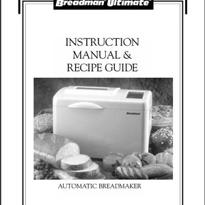 Digital PDF Breadman TR4000 Ultimate Plus Manual & Recipe Guide Automatic Bread Maker PDF