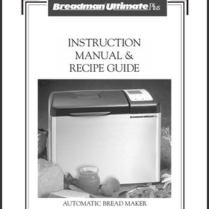 Digital PDF Breadman TR2500BC Ultimate Plus Manual & Recipe Guide Automatic Bread Maker Model PDF