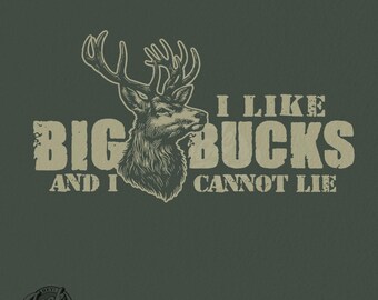 Funny Hunting PNG: I Like Big Bucks - Camo & Ammo Design (Digital Download)