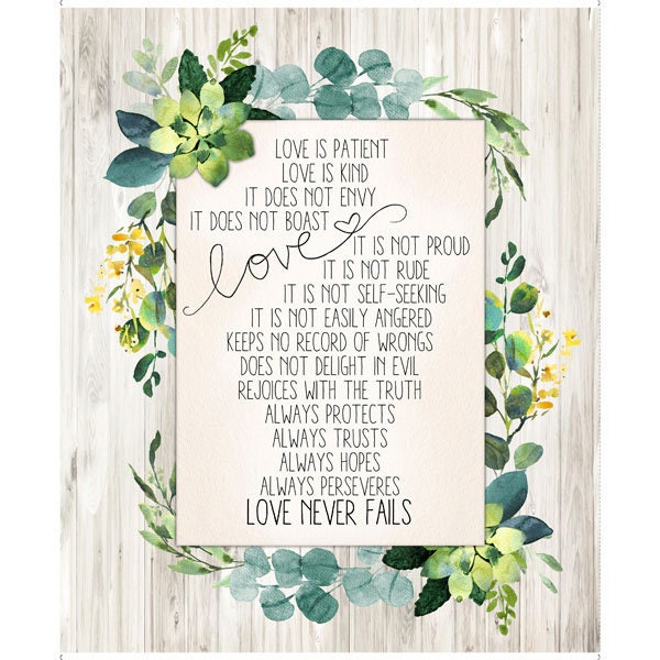 Fabric - QT Fabrics -Panel from the Love Never Fails Collection by Micki Pace Williams 27980 -K 36" x 44" Bible Verse -Corinthians 13