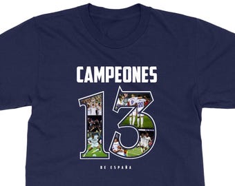 Madrid 13 Campeones De España - Soccer Fans Champions Tribute Unisex T-Shirt, Long Sleeve and Sweatshirt
