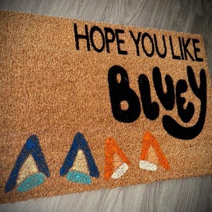 Bluey Door Mat, Hope You Like Bluey, Bluey, Door Mat, Door Mats, Door Mat, Bluey Cartoon, Bluey Gift, Bluey Gifts, Custom Door Mat, Custom