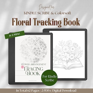 May include: A digital floral tracking book for Kindle Scribe and Colorsoft, presented as two PDFs. The screen displays a flower arrangement tracing book with black and white line art of flowers and text. It includes 62 pages in total.