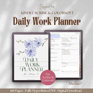May include: A digital daily work planner for Kindle Scribe and Colorsoft featuring a cover with light purple flowers and the text Daily Work Planner. The interior page shows a January calendar, task lists, and a schedule. It is an undated, 418-page PDF.
