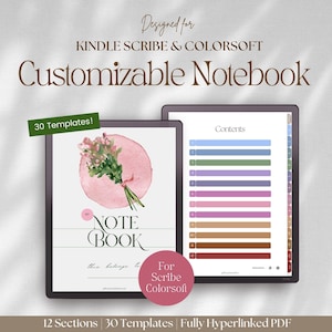 Könnte beinhalten: Zwei digitale Notizbücher werden gezeigt, eines mit einem Blumendesign und dem Text "NOTE BOOK", und das andere zeigt eine Inhaltsseite. Die Notizbücher sind mit "Customizable Notebook" beschriftet und für Kindle Scribe & Colorsoft konzipiert. Das Bild zeigt auch "30 Templates!" und "12 Sections".