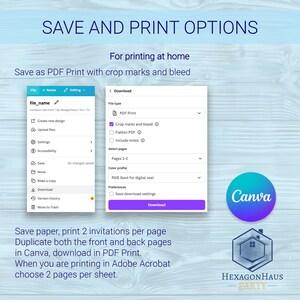 May include: A digital instructional graphic titled SAVE AND PRINT OPTIONS. It displays a Canva download menu with settings for PDF Print, crop marks, and bleed. Text instructions explain how to save, duplicate, and print two invitations per page.