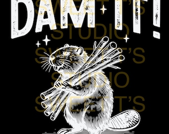 Beaver "Dam It" PNG: Funny Sublimation Design