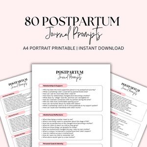 May include: A4 portrait printable with the text "80 Postpartum Journal Prompts." The journal prompts are categorized into sections such as Relationships & Support, Motherhood Reflections, and Personal Goals & Identity. Instant download.