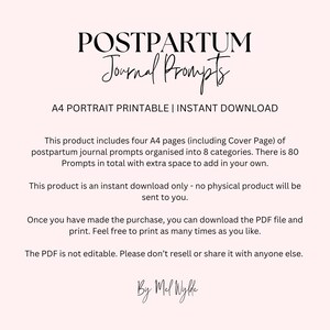 May include: A digital download featuring the text "POSTPARTUM Journal Prompts" in a stylish font. The image includes details about A4 printable pages with journal prompts, organized into categories, and available for instant download.