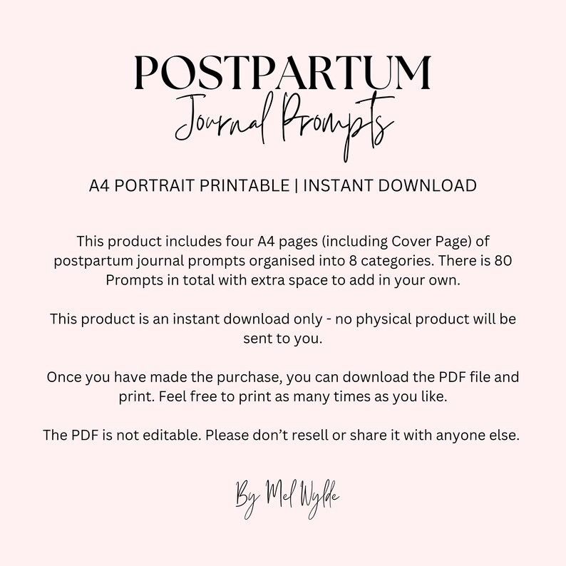 May include: A digital download featuring the text "POSTPARTUM Journal Prompts" in a stylish font. The image includes details about A4 printable pages with journal prompts, organized into categories, and available for instant download.