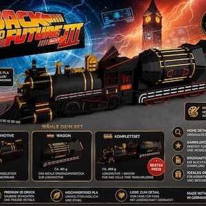 May include: A 3D printed model of the Back to the Future Part III time travel train, featuring a black locomotive with gold accents and a matching rear wagon. The set includes text labels for locomotive, wagon, and complete set options.