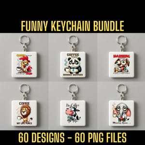 Funny Sarcastic Keychain PNG Bundle: 60 Designs (Digital Download)