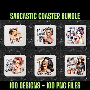 Sarcastic Coaster PNG Bundle: 100 Designs for Sublimation Printing (Digital Download)