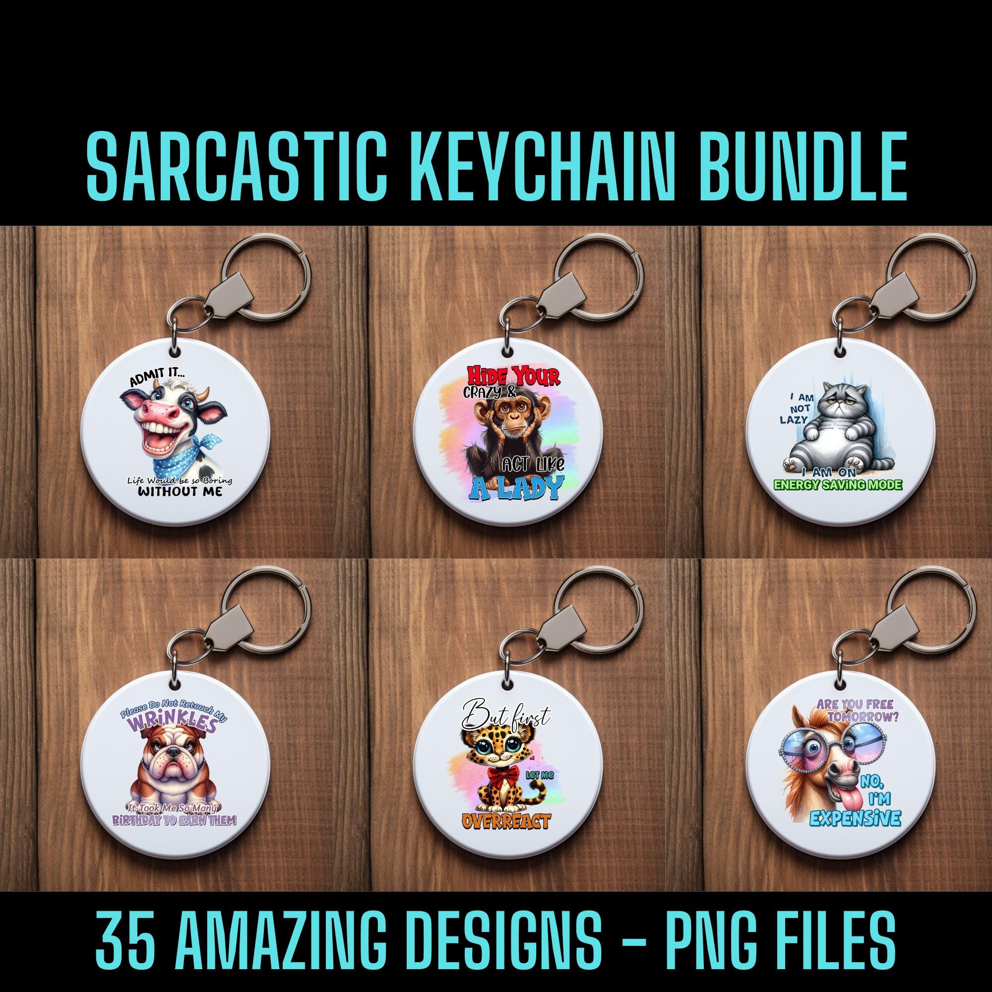 Sarcastic Keychain PNG Designs Bundle: Sublimation Printing (35 Files)