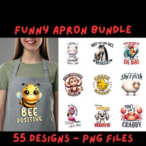 May include: A set of 55 funny apron designs featuring various animals and humorous sayings. The designs are in PNG format and are perfect for creating custom aprons.