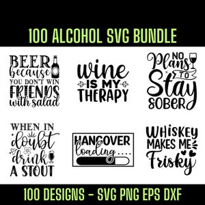 Alcohol Bundle Svg, Funny Alcohol Svg, Sarcastic Alcohol Svg, 100 Amazing Designs, Svg Png Eps Dxf Files