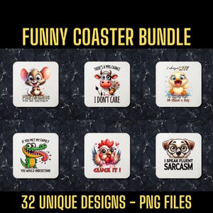 May include: A set of 6 funny coasters featuring cartoon animals with humorous sayings. The coasters are square and have a white background with black text. The sayings include "Pretending to be normal", "There's a 99% chance I don't care", "I whisper WTF", "If you met my family you would understand", "Cluck it!" and "I speak fluent sarcasm".