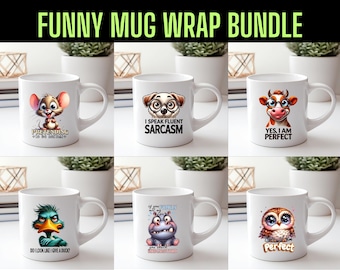 Funny Sarcastic Mug Wrap PNG Bundle: 32 Designs (Digital Download)