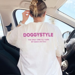 Doggystyle The Only Time I&#39;ll Turn My Back On You Shirt, Couples Shirt, Adult Humor Shirt, Naughty Shirt, Sex Pose Shirt, Funny Sex Shirt