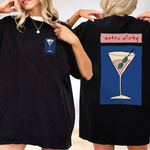 Comfort Colors Extra Dirty Martini Shirt, Martini Shirt, Old Money Shirt, Cocktail Shirt, Funny Drinking Shirt, Preppy Summer Shirt