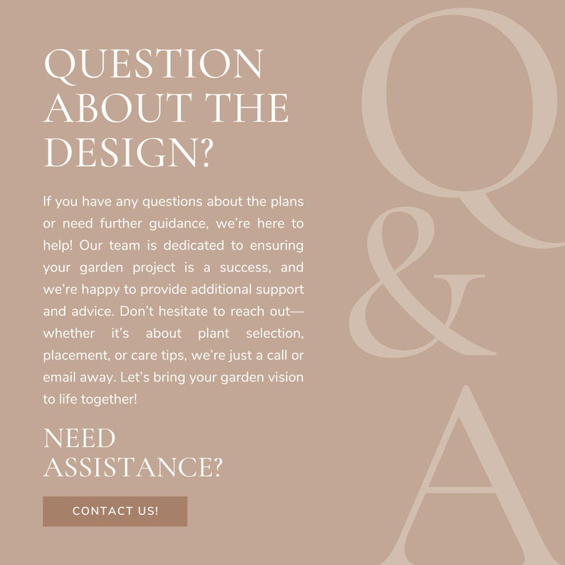 Puede incluir: Un fondo marr&oacute;n claro con el texto "QUESTION ABOUT THE DESIGN?" y "NEED ASSISTANCE?" con un bot&oacute;n que dice "CONTACT US!" El texto est&aacute; en una fuente blanca sans-serif. El fondo tiene una gran "Q&A" estilizada en marr&oacute;n claro.