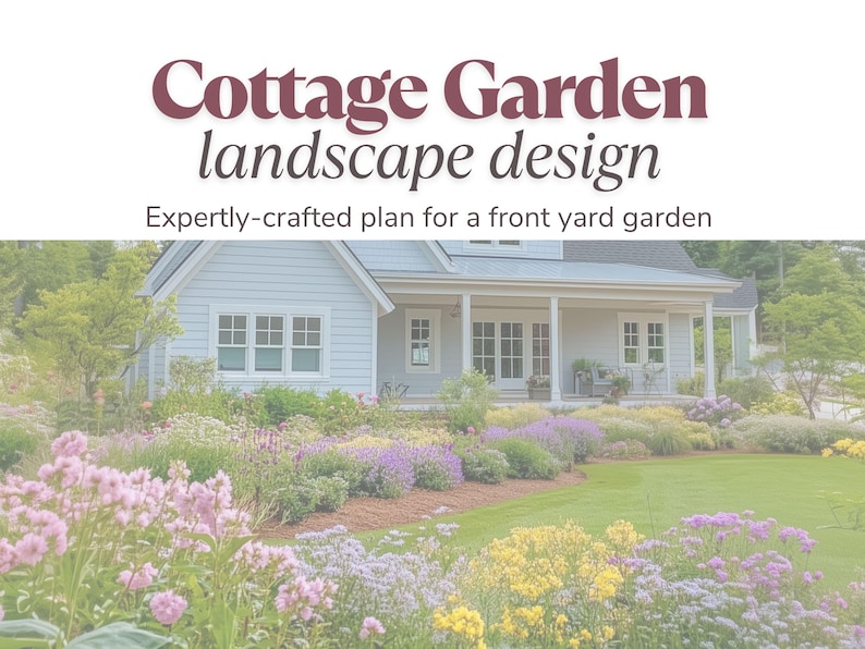 Pode incluir: Uma casa branca de campo com um jardim frontal que apresenta uma variedade de flores e plantas coloridas. O texto "Cottage Garden landscape design" e "Expertly-crafted plan for a front yard garden" &eacute; exibido acima da imagem.