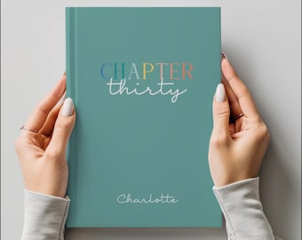 Chapter 30 Name Journal: Hardcover Diary, Milestone Birthday Gift for Daughter