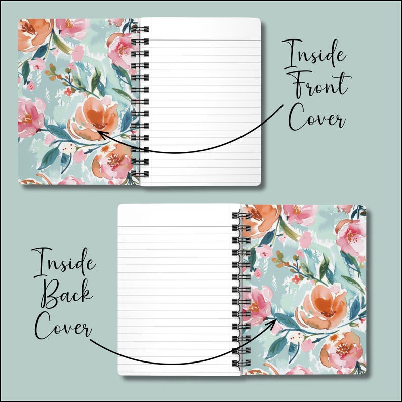 The front and back inside covers are shown.  They are a beautiful floral comprised of the exterior colors of notebooks and white. Each journal will have this pattern inside.