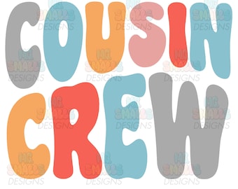 Cousin Crew Shirt PNG Family Reunion PNG Digital Download Family Matching Shirt Sublimation Design Cousin Shirt for Kid PNG Trendy Png