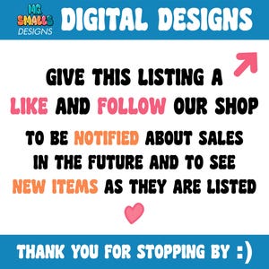 May include: A graphic with the text "M.G. SMALLS DIGITAL DESIGNS" in blue and white. The text "GIVE THIS LISTING A LIKE AND FOLLOW OUR SHOP TO BE NOTIFIED ABOUT SALES IN THE FUTURE AND TO SEE NEW ITEMS AS THEY ARE LISTED" is in black and orange. The text "THANK YOU FOR STOPPING BY :)" is in blue and white.