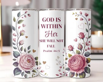 Floral Christian Tumbler – Psalm 46:5 Scripture, Faith Mother's Day Gift, God is Within Her, Insulated Stainless Cup, Birthday Travel cup