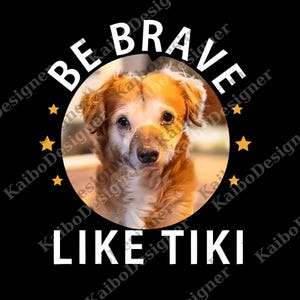 Be Brave Like Tiki Shirt, Tiki Dog png, Tiki Lover Gift, Cute Dog png, American Summer png, Dog Lovers Gift, For Her, For Him