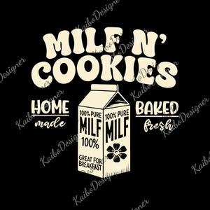 Funny Mom png, Milf N&#39; Cookies Stay At Home png, Comfort Colors Milf N Cookies png, Cute Milf, Gift For Mom