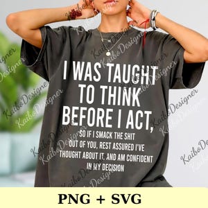 Jag lärde mig att tänka innan jag agerar Rolig sarkasm Hilarious Unisex png, Roliga ordspråk, png, Sarkasm png, Humoristisk png