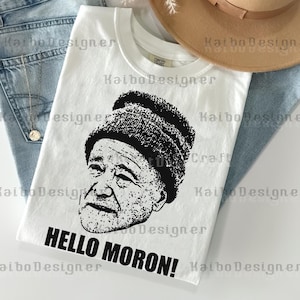 Vintage Grumpy Old Men 'Hello Moron' Movie Quote Sublimation File, Sarcastic Meme Funny Png, Meme Digital Download