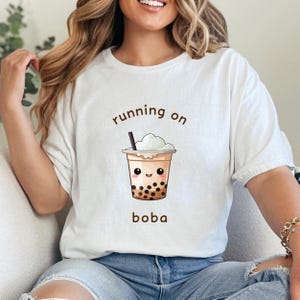 Cute Bubble Tea T-Shirt, Running on Boba Tee, Boba Tea Shirt, Milk Tea TShirt, Boba Milk Tea Shirt, Matcha Tee