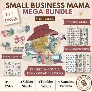 May include: A digital design bundle titled Small Business Mama Mega Bundle featuring 25+ PNGs, tumbler wraps, and seamless patterns. The graphic includes a woman in a hat, cactus, bows, and business supplies in teal, brown, and white colors.