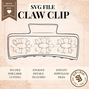 May include: A black and white SVG file design for a claw clip. The clip features three daisy flower designs. The text on the image says "SVG FILE CLAW CLIP" and "DIGITAL DOWNLOAD ONLY".