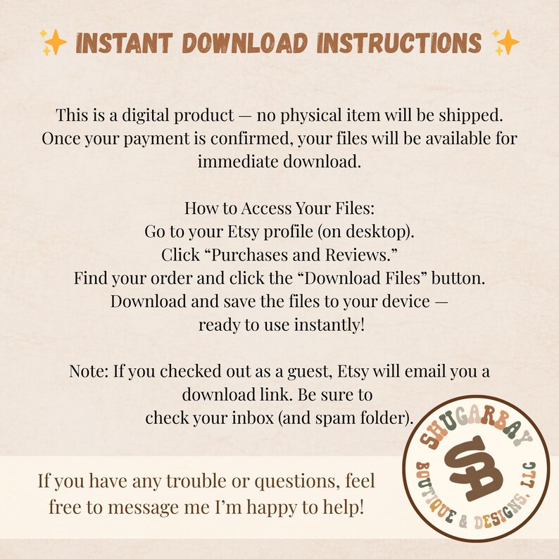 Puede incluir: Una hoja de instrucciones de descarga digital beige con el texto "INSTANT DOWNLOAD INSTRUCTIONS". El texto explica c&oacute;mo acceder a los archivos digitales despu&eacute;s de la compra, incluida la navegaci&oacute;n del perfil de Etsy y las instrucciones de descarga. Un logotipo circular est&aacute; en la esquina inferior derecha.