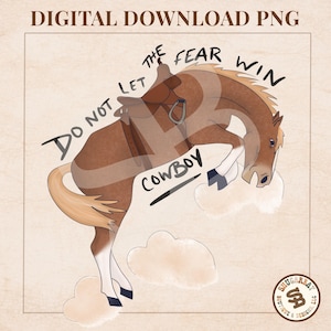 No dejes que el miedo te venza, vaquero PNG, caballo salvaje, gráfico western, cita de vaquera, diseño de camiseta de rodeo vintage, descarga digital DTF para sublimación