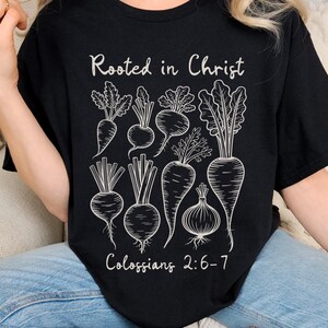 Christian Garden Shirt, Bible Verse Vegetable Tee, Faith Based Graphic T-Shirt, Rooted in Faith Comfort Colors Shirt