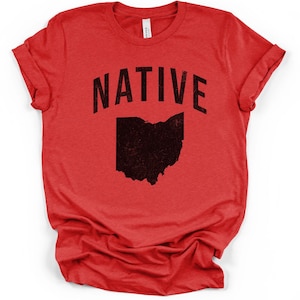 Native Ohio T-Shirt State Pride Graphic Tee Bella Canvas Unisex Buckeye State Shirt Local Roots Gift for Ohioans