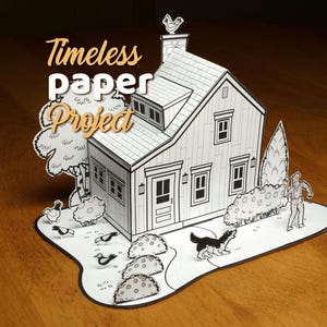 May include: A monochrome paper craft scene depicting a house, trees, and a person. The text "Timeless Paper Project" is in orange. The house has a bird on the chimney, and a dog barks near a path. The scene is set on a white base.