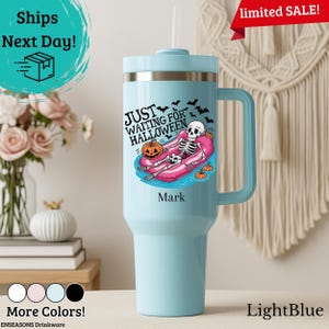 Just Waiting for Halloween Tumbler, Personalized Cup, Skeleton Pool Float Art, Horror Gift, Spooky Season Cup, Fast Ship, Color Options