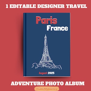 Pode incluir: Uma capa de álbum de fotos azul com um contorno branco da Torre Eiffel e o texto "Paris France" em vermelho. O texto "Agosto 2025" está abaixo da torre. O texto "Adventure Photo Album" está abaixo da capa e o texto "FrameMyJourney" está em um retângulo branco abaixo.