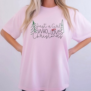 Cores de conforto de Natal para mulheres, Just A Girl Who Loves Christmas, Camisa de presente de Natal, Camisa de amante de Natal, Camisa de inverno para férias